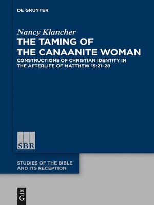 cover image of The Taming of the Canaanite Woman
